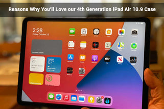 5 Reasons Why You'll Love our 4th Generation iPad Air 10.9 Case
